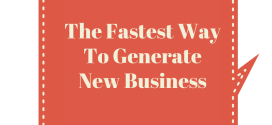 The Fastest Way To Generate New Business