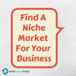 Find A Niche Market For Your New Business